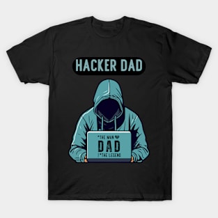 Hacker Dad - Father days T-Shirt